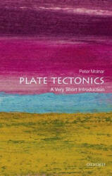Plate Tectonics: A Very Short Introduction - Molnar, Peter (2015)