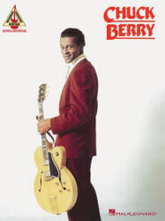 Chuck Berry - Hal Leonard Publishing Corporation (ISBN: 9780793502639)