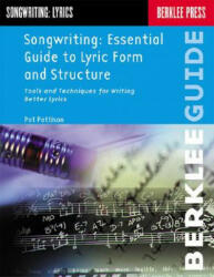 Songwriting Essential Guide to Lyric Form and Structure - Pat Pattison (ISBN: 9780793511808)