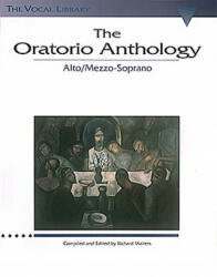 The Oratorio Anthology: The Vocal Library Mezzo-Soprano/Alto (ISBN: 9780793525065)