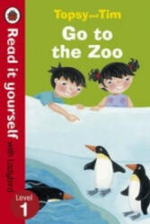 Topsy and Tim: Go to the Zoo - Read it yourself with Ladybird - Jean Adamson (2013)
