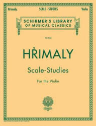 Scale-Studies for the Violin - Johann Hrimaly (ISBN: 9780793525683)