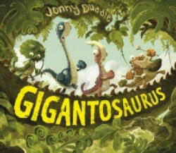 Gigantosaurus - Jonny Duddle (2014)