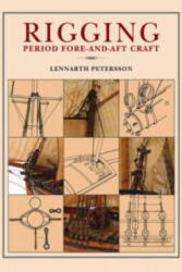 Rigging: Period Fore-And-Aft Craft - Lennarth Petersson (2015)