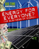 Big-Time Business: Energy for Everyone? : The Business of Energy (2015)