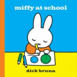 Miffy at School - Dick Bruna (2014)