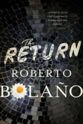 Roberto Bolaňo - Return - Roberto Bolaňo (2014)
