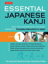 Essential Japanese Kanji Volume 1 - University of Tokyo Kanji Research Group (2015)