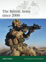 British Army since 2000 - James Tanner (2014)