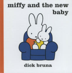 Miffy and the New Baby - Dick Bruna (2014)