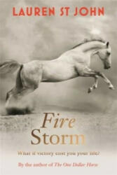 One Dollar Horse: Fire Storm - Lauren St John (2014)