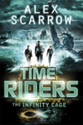 TimeRiders: The Infinity Cage (book 9) - Alex Scarrow (2014)