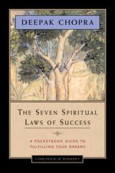 Seven Spiritual Laws of Success - Deepak Chopra (2015)