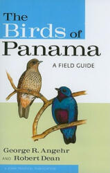 Birds of Panama - George Richard Angehr, Robert Dean (ISBN: 9780801476747)