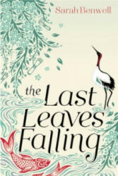 Last Leaves Falling - Sarah Benwell (2015)