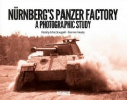 Nurnberg's Panzer Factory - Darren Neely (2013)