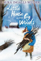Little House in the Big Woods - Laura Ingalls Wilder (2014)
