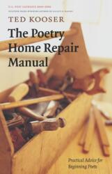 The Poetry Home Repair Manual (ISBN: 9780803259782)