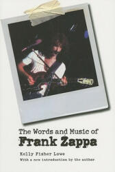 Words and Music of Frank Zappa - Kelly Fisher Lowe (ISBN: 9780803260054)