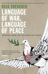 Language of War Language of Peace: Palestine Israel and the Search for Justice (2015)