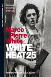 White Heat 25 - Marco Pierre White (2015)