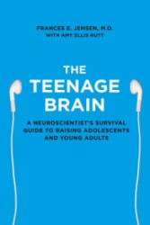 Teenage Brain - Frances E. Jensen (2015)