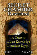 Secret Chamber Revisited: The Quest for the Lost Knowledge of Ancient Egypt (2014)