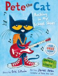 Pete the Cat Rocking in My School Shoes (2015)