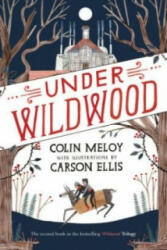 Under Wildwood - The Wildwood Chronicles Book II (2015)