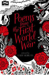 Poems from the First World War - Gaby Morgan (2014)