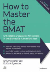How to Master the Bmat: Unbeatable Preparation for Success in the Biomedical Admissions Test (2015)