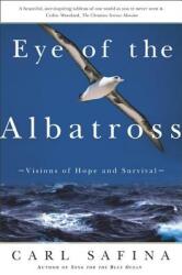 Eye of the Albatross: Visions of Hope and Survival (ISBN: 9780805062298)