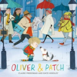 Oliver and Patch - Claire Freedman (2015)