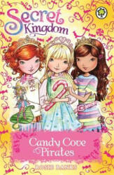 Secret Kingdom: Candy Cove Pirates - Rosie Banks (2015)