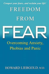 Freedom from Fear: Overcoming Anxiety Phobias and Panic (ISBN: 9780806533025)