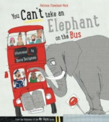 You Can't Take An Elephant On the Bus - Patricia Cleveland-Peck (2015)