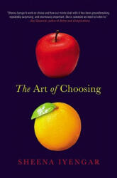 The Art of Choosing - Sheena Iyengar (2011)