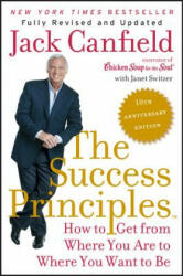 Success Principles(TM) - 10th Anniversary Edition - Jack Canfield, Janet Switzer (2015)