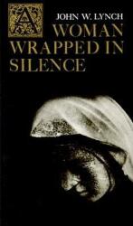 A Woman Wrapped in Silence (ISBN: 9780809119059)