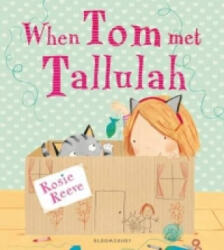 When Tom Met Tallulah - Rosie Reeve (2013)