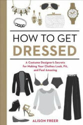 How to Get Dressed - Alison Freer (2015)