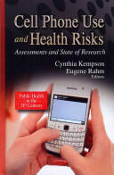 Cell Phone Use & Health Risks - Assessments & State of Research (2013)