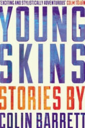 Young Skins - Colin Barrett (2014)