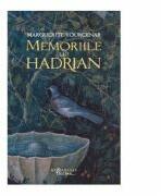 Memoriile lui Hadrian - Marguerite Yourcenar (ISBN: 9789736898754)
