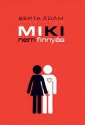 Miki nem finnyás (2015)