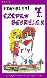 Figyelem! Szépen beszélek 7. - f, v (2015)