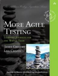 More Agile Testing - Janet Gregory, Lisa Crispin (2014)