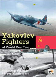 Yakolev Aircraft of World War Two - Yefim Gordon (2015)
