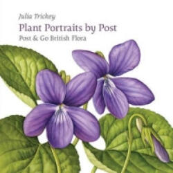 Plant Portraits by Post - Post & Go British Flora (2014)