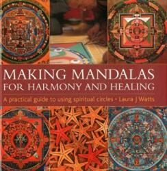 Making Mandalas - Laura J. Watts (2014)